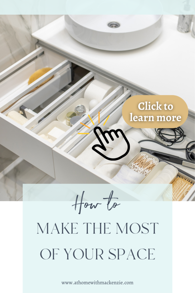 How to Make the Most of Your Space